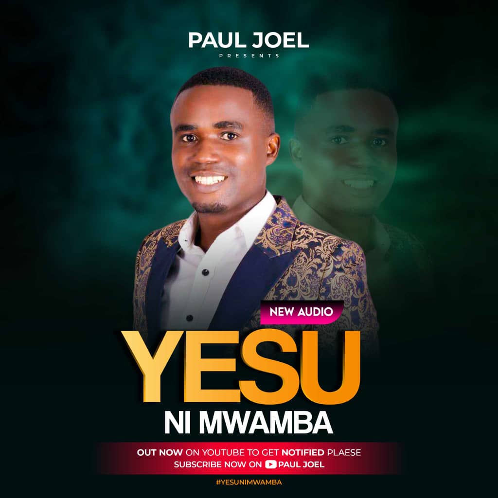 Download Audio | Paul Joel – Yesu ni Mwamba