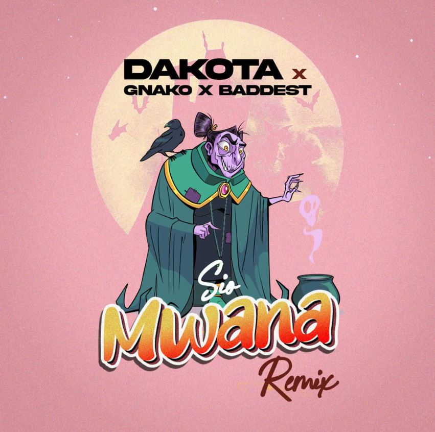 Download Audio | Dakota X Gnako X Baddest 47 – Sio Mwana Remix