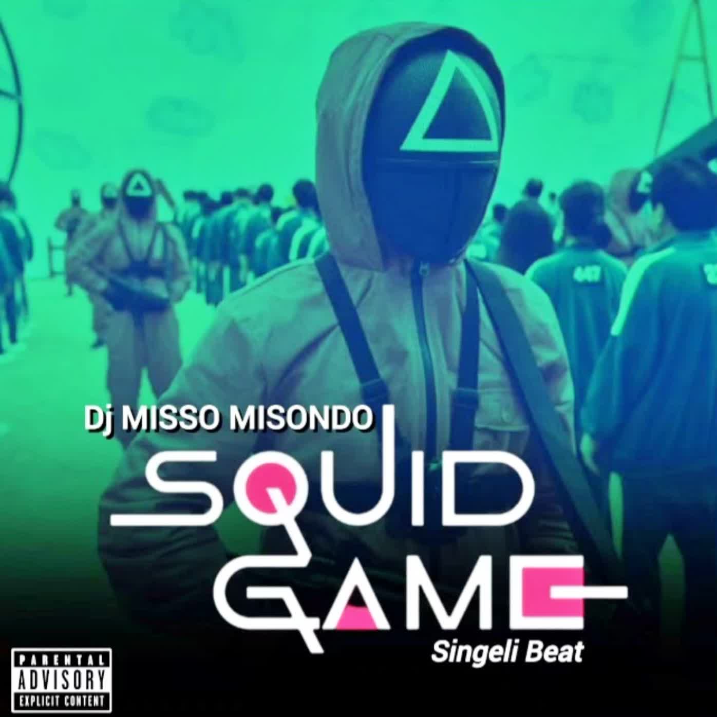 Download Audio | Misso Misondo – Squid Game Singeli Remix