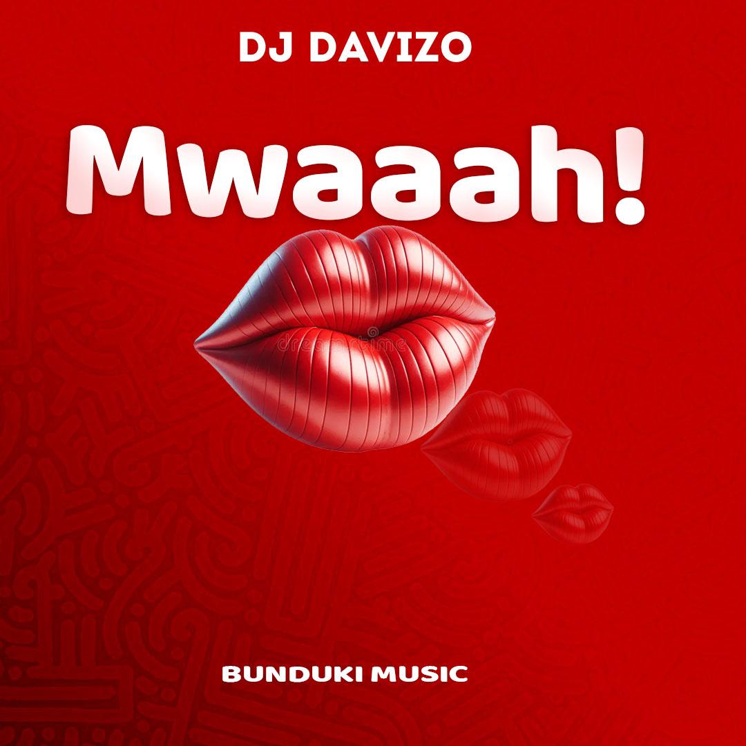 Download Audio | DJ Davizo – Mwaaah