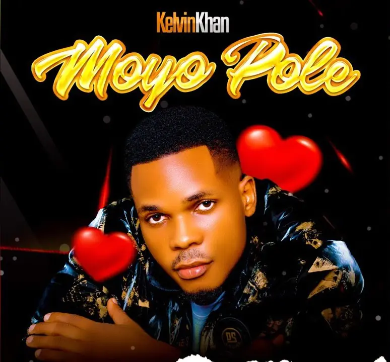 Download Audio | Kelvin Khan – Moyo Pole